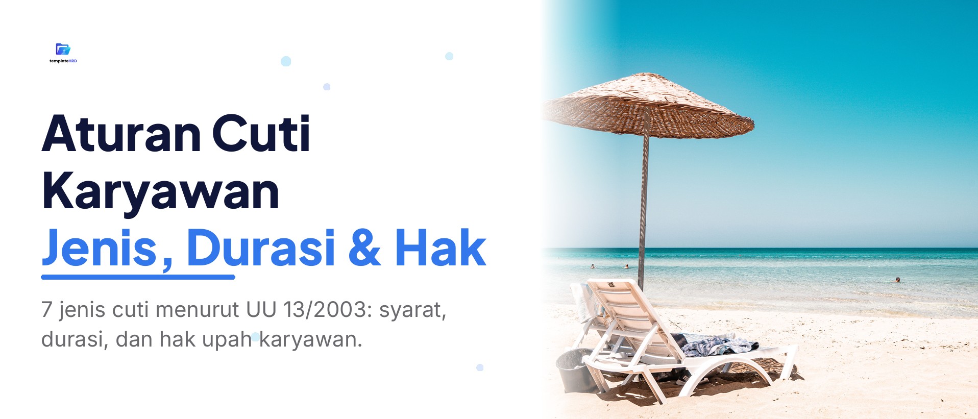 Aturan Cuti Karyawan sesuai UU: Jenis, Durasi & Hak Karyawan