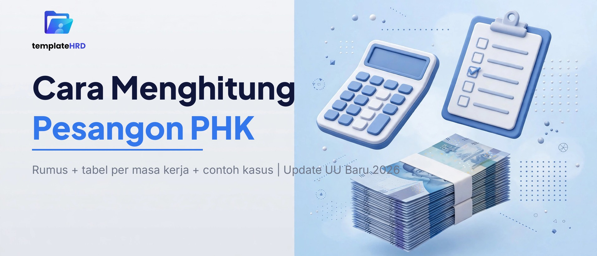 Cara Menghitung Pesangon PHK: Rumus, Tabel + Contoh Kasus (Update UU Baru 2026)