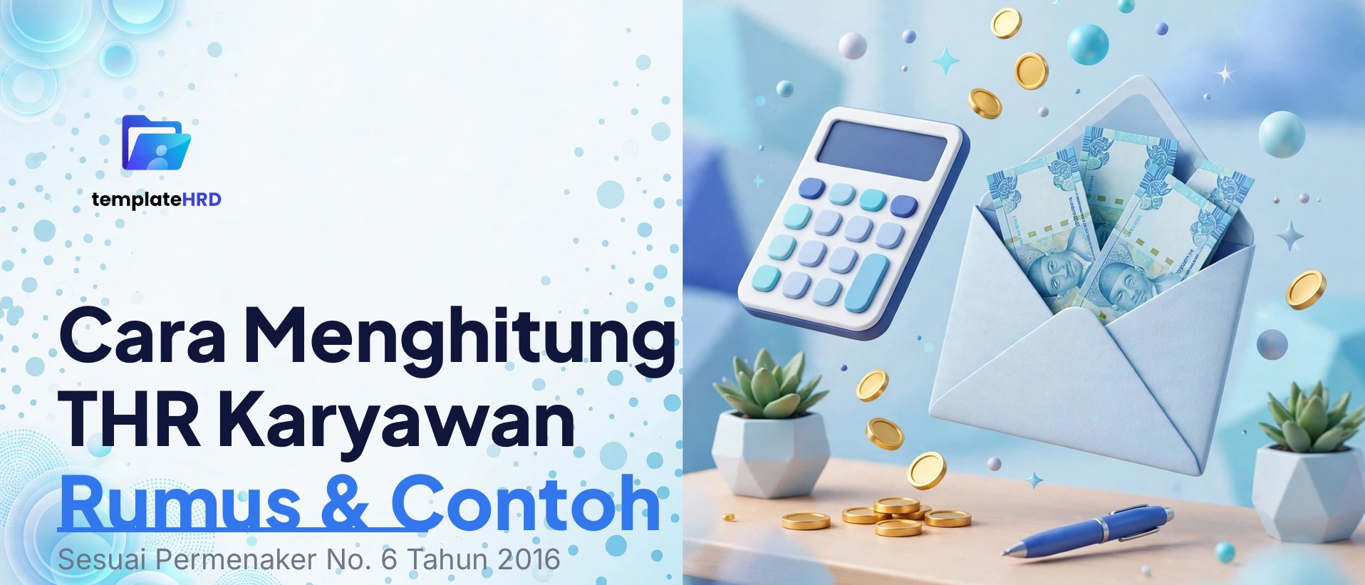 Cara Menghitung THR Karyawan: Rumus, Contoh & Aturan Terbaru