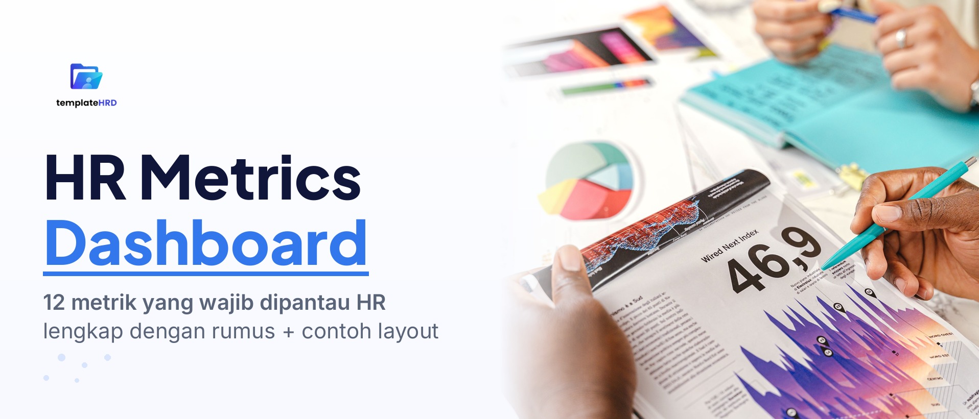 HR Metrics Dashboard: 12 Metrik yang Wajib Dipantau HR