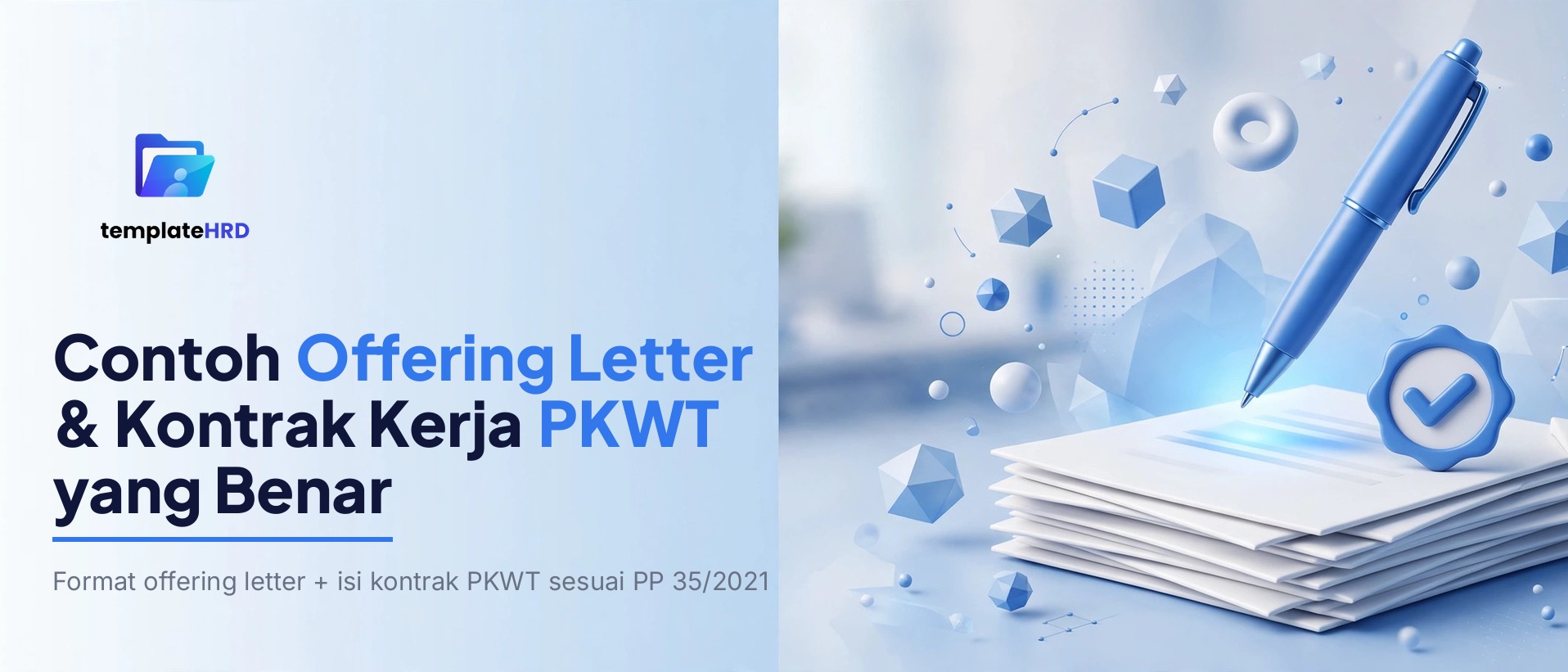 Contoh Offering Letter & Kontrak Kerja PKWT yang Benar